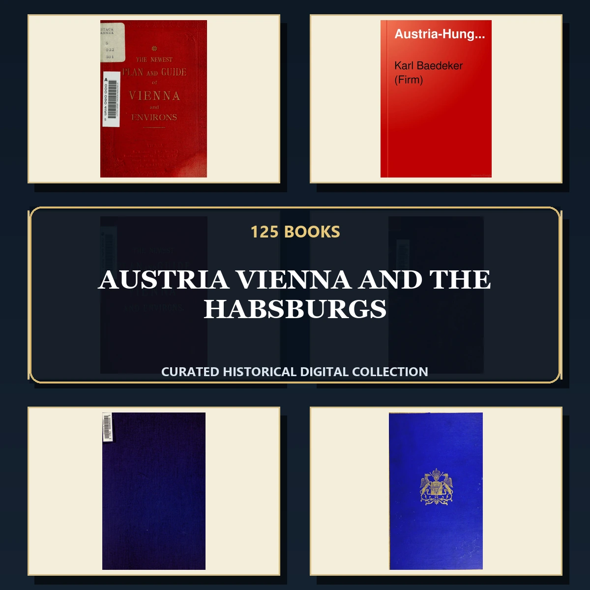 125 Austria Vienna and the Habsburgs PDF Books – Curated Historical Collection cover