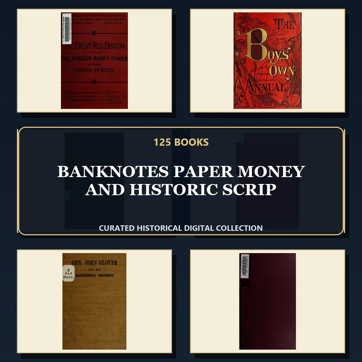 125 Banknotes Paper Money and Historic Scrip PDF Books – Curated Historical Collection