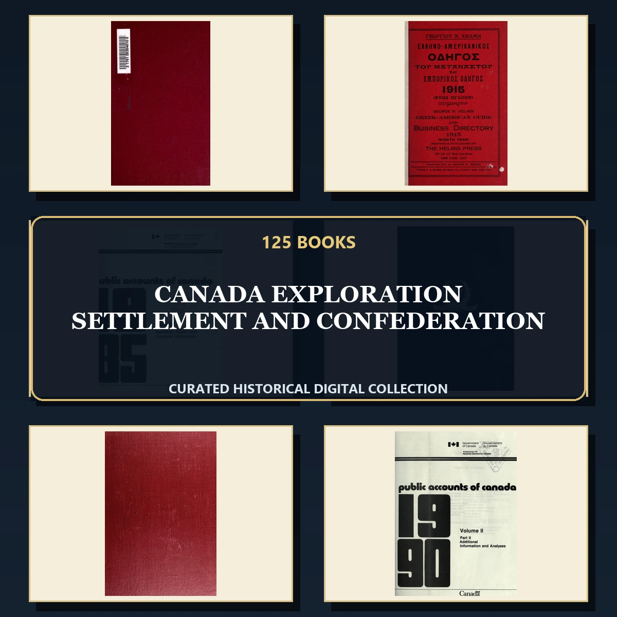 125 Canada Exploration Settlement and Confederation PDF Books – Curated Historical Collection cover