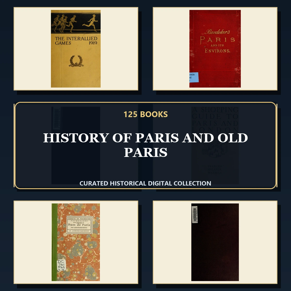 125 History of Paris and Old Paris PDF Books – Curated Historical Collection