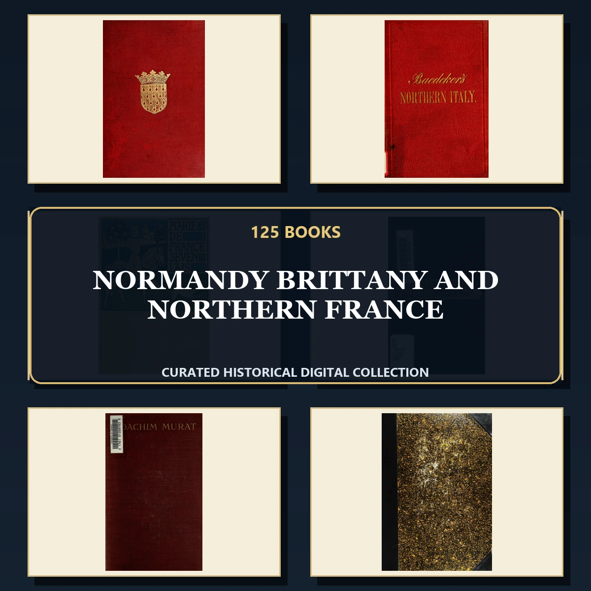 125 Normandy Brittany and Northern France PDF Books – Curated Historical Collection