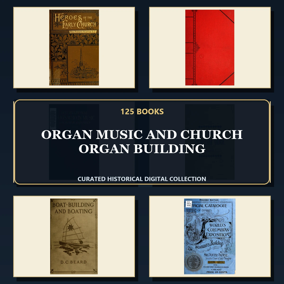 125 Organ Music and Church Organ Building PDF Books – Curated Historical Collection