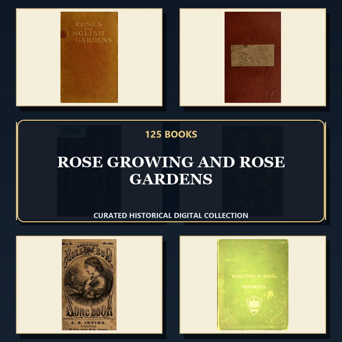 125 Rose Growing and Rose Gardens PDF Books – Curated Historical Collection
