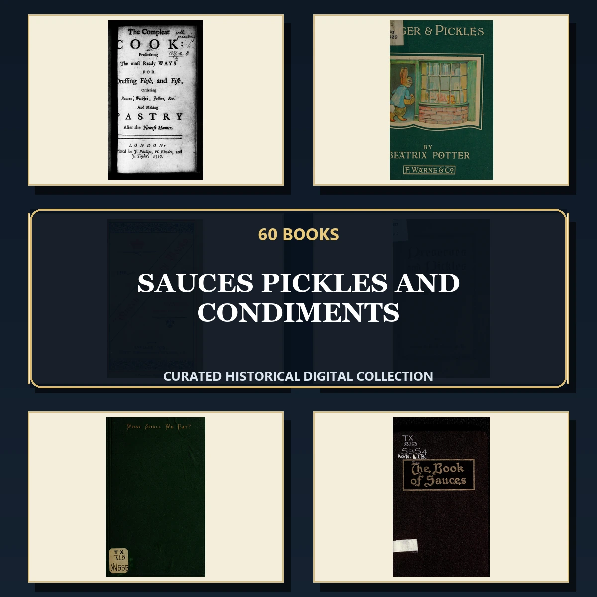 60 Sauces Pickles and Condiments PDF Books – Curated Historical Collection cover