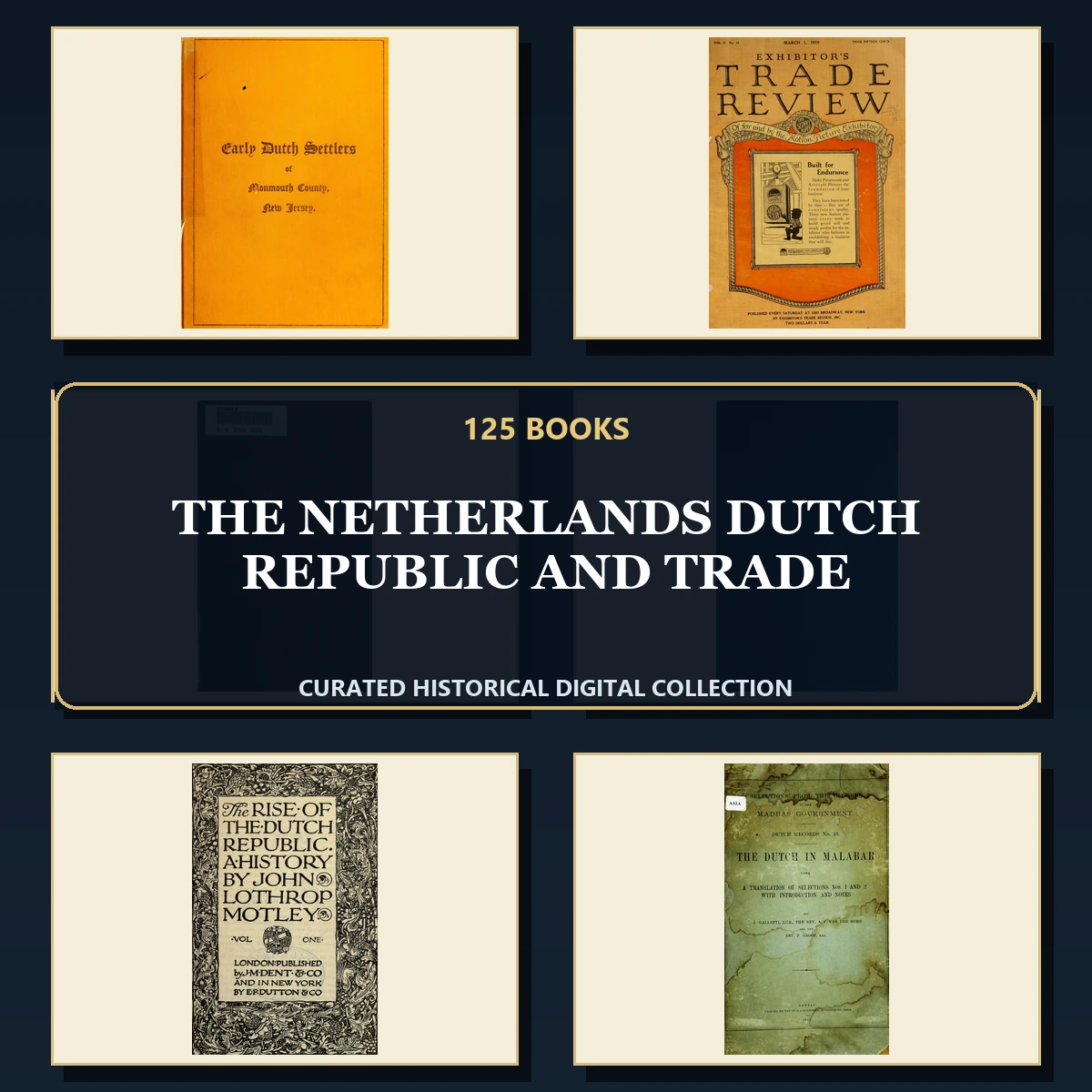 125 The Netherlands Dutch Republic and Trade PDF Books – Curated Historical Collection cover
