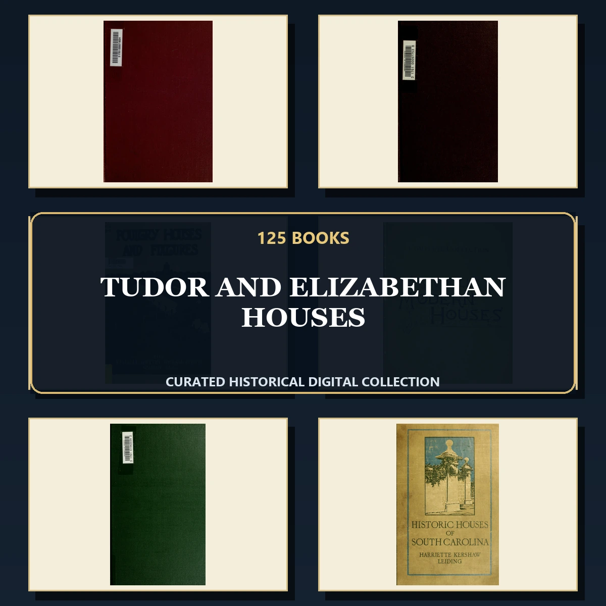 125 Tudor and Elizabethan Houses PDF Books – Curated Historical Collection